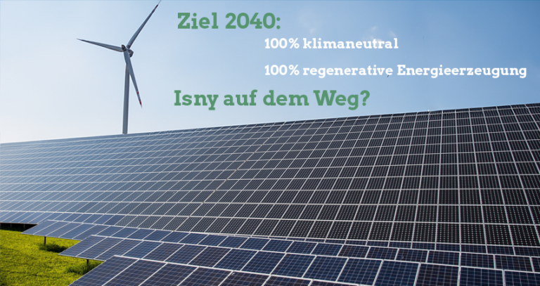 Ziel 2040: 100% klimaneutral + 100% regenerative Energieerzeugung – Isny auf dem Weg?